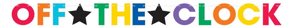 Colorful jumbo letter banner spelling "OFF THE CLOCK" with star-shaped separators on white background.