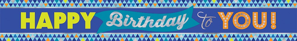 Blue and yellow foil banner with “Happy Birthday to You!” text in bold and cursive styles.