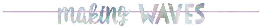 Double banner kit with shimmering pastel letters spelling 'making WAVES' in light blue, purple, and pink tones.