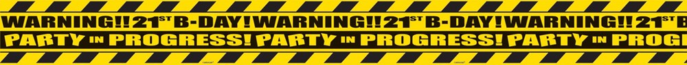 Black and yellow 21st birthday caution tape with milestone and party-themed text.