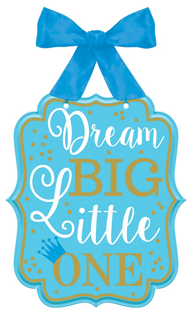 Blue scalloped baby shower sign with white, gold, and blue lettering saying "Dream Big Little One" tied with a large blue.