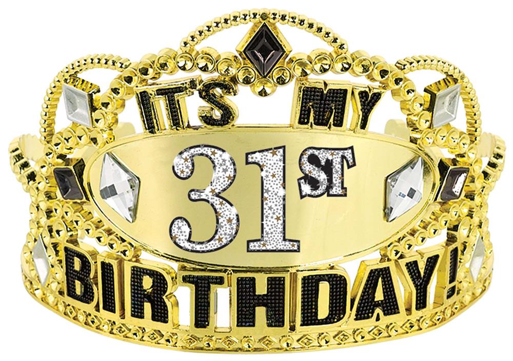 Gold tiara with large rhinestones and "It's My 31st Birthday!" text in sparkling silver and black letters.