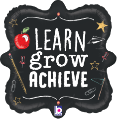 Black chalkboard-style foil balloon with white text "Learn Grow Achieve," decorated with red apple, stars, paper airplane,.