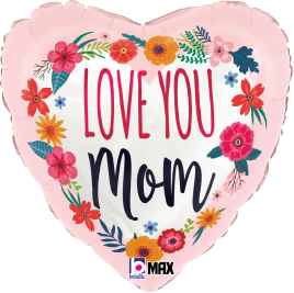Pink heart-shaped satin balloon with colorful floral wreath and "Love You Mom" text in red and black.