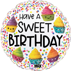Round foil balloon with colorful cupcakes and multicolored confetti dots saying "Have a Sweet Birthday".