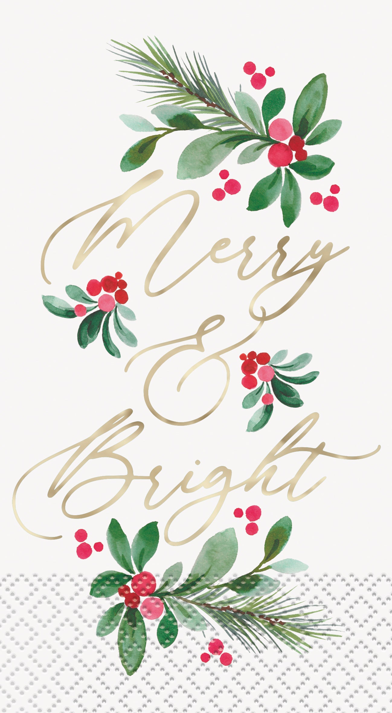 White guest napkins with gold "Merry & Bright" script and green pine branches with red holly berries accents.