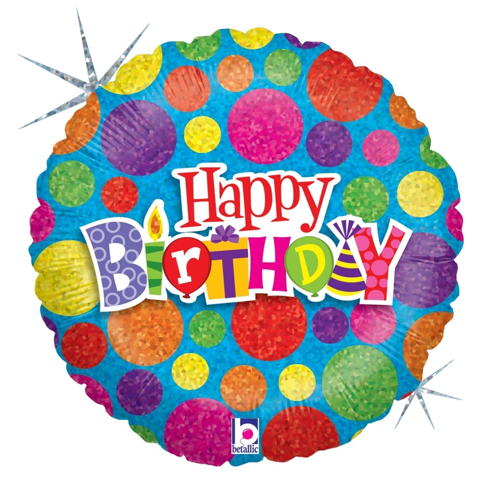 Round holographic balloon with colorful polka dots and festive "Happy Birthday" text in varied fonts and colors.