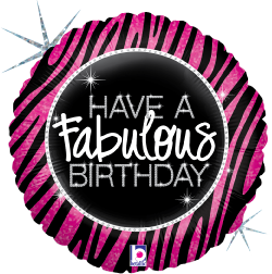 18-inch round holographic balloon with pink and black zebra stripes and "Have a Fabulous Birthday" text in white on a black.