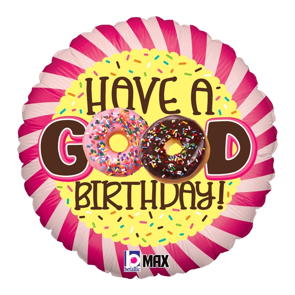 Round foil balloon with pink and white striped border, yellow center, and "Have a Good Birthday!" text with donut.