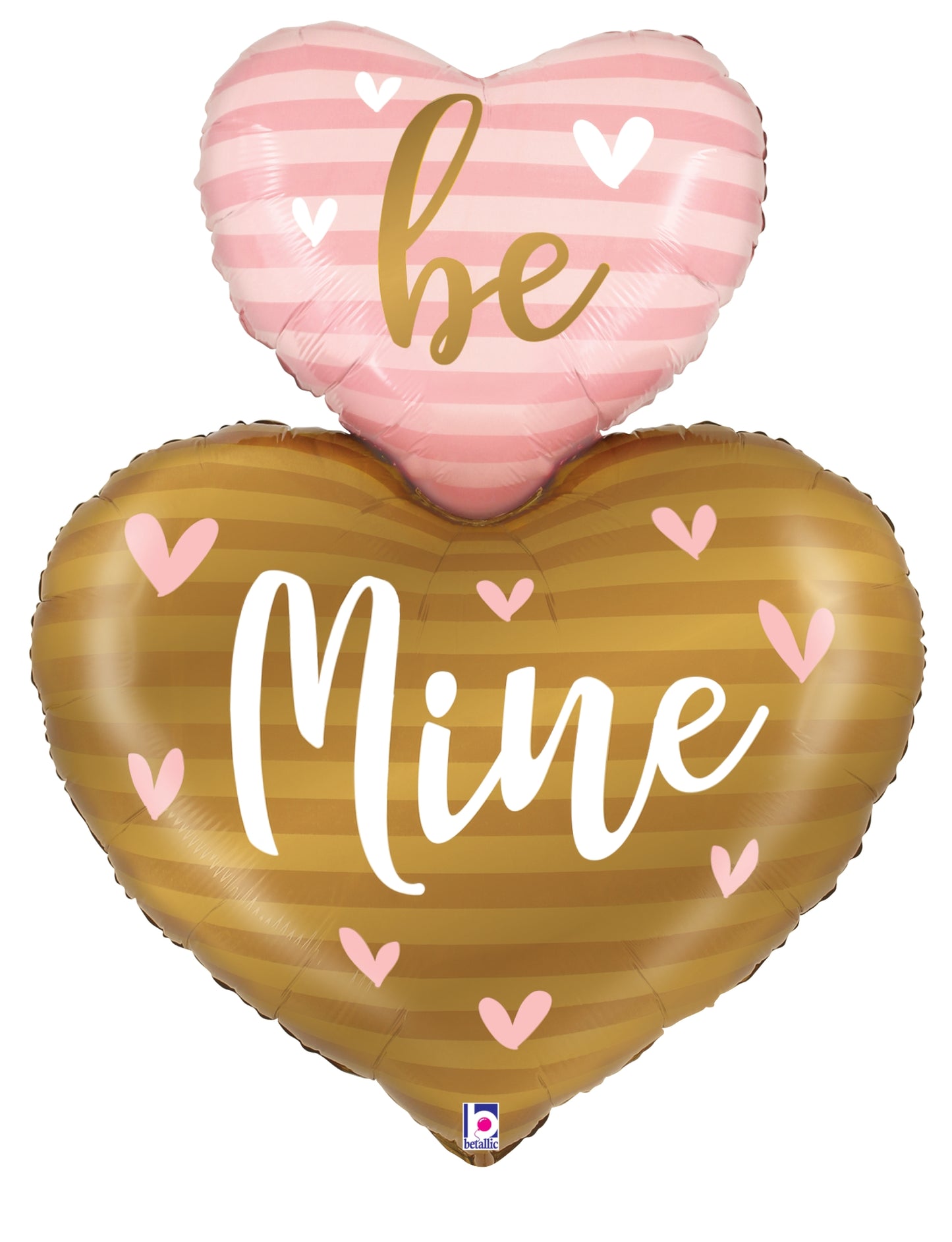 Two heart-shaped foil balloons, one smaller pink with white stripes reading "be" in gold, and one larger gold reading "Mine"
