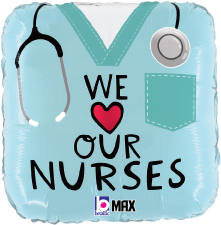 Light blue rounded square balloon shaped like a nurse's scrubs with a stethoscope, pocket, and text "We ♥ Our Nurses" in.