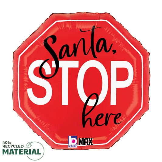 Red octagon balloon with "Santa, STOP here" text in white and black, made from 40% recycled material.