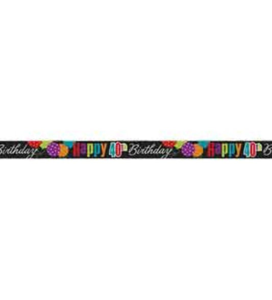 Black foil banner with colorful "Happy 40th Birthday" text and decorative floral accents.