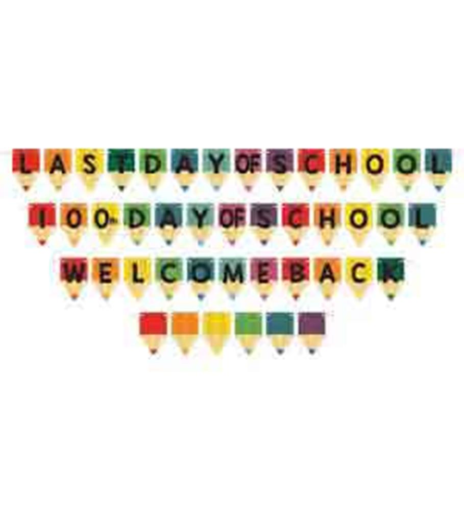 Colorful pencil-shaped paper streamers spelling "Last Day of School," "100 Day of School," and "Welcome Back" in bold black.