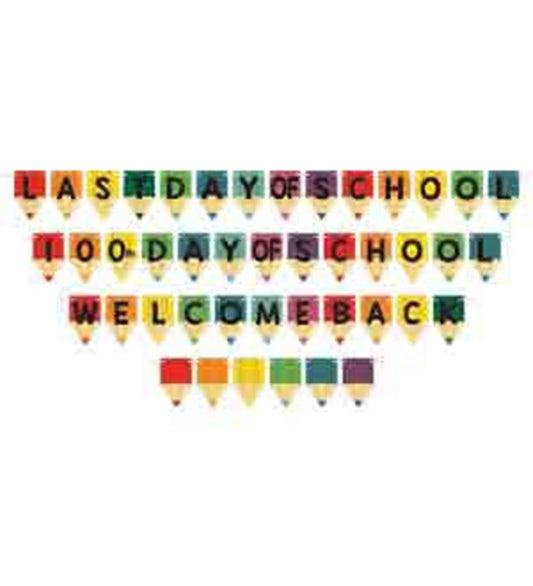 Colorful pencil-shaped paper streamers spelling "Last Day of School," "100 Day of School," and "Welcome Back" in bold black.