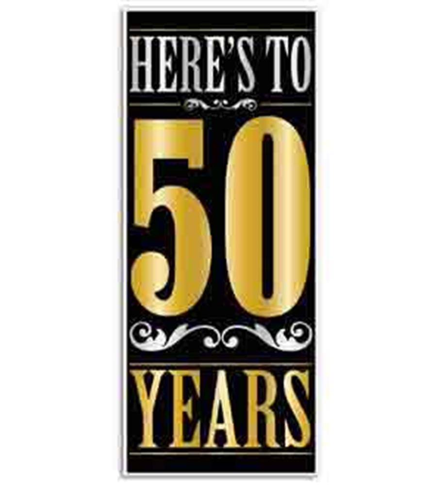 Black and gold door cover with large "Here's to 50 Years" text and decorative swirls.