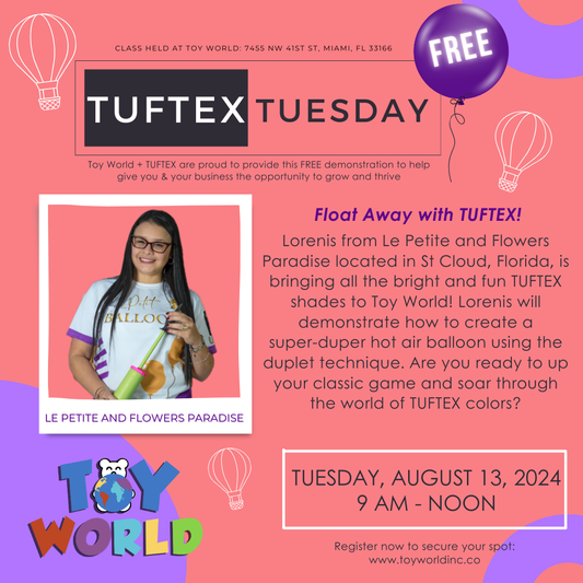 TUFTEX Tuesdays with Le Petit Balloons