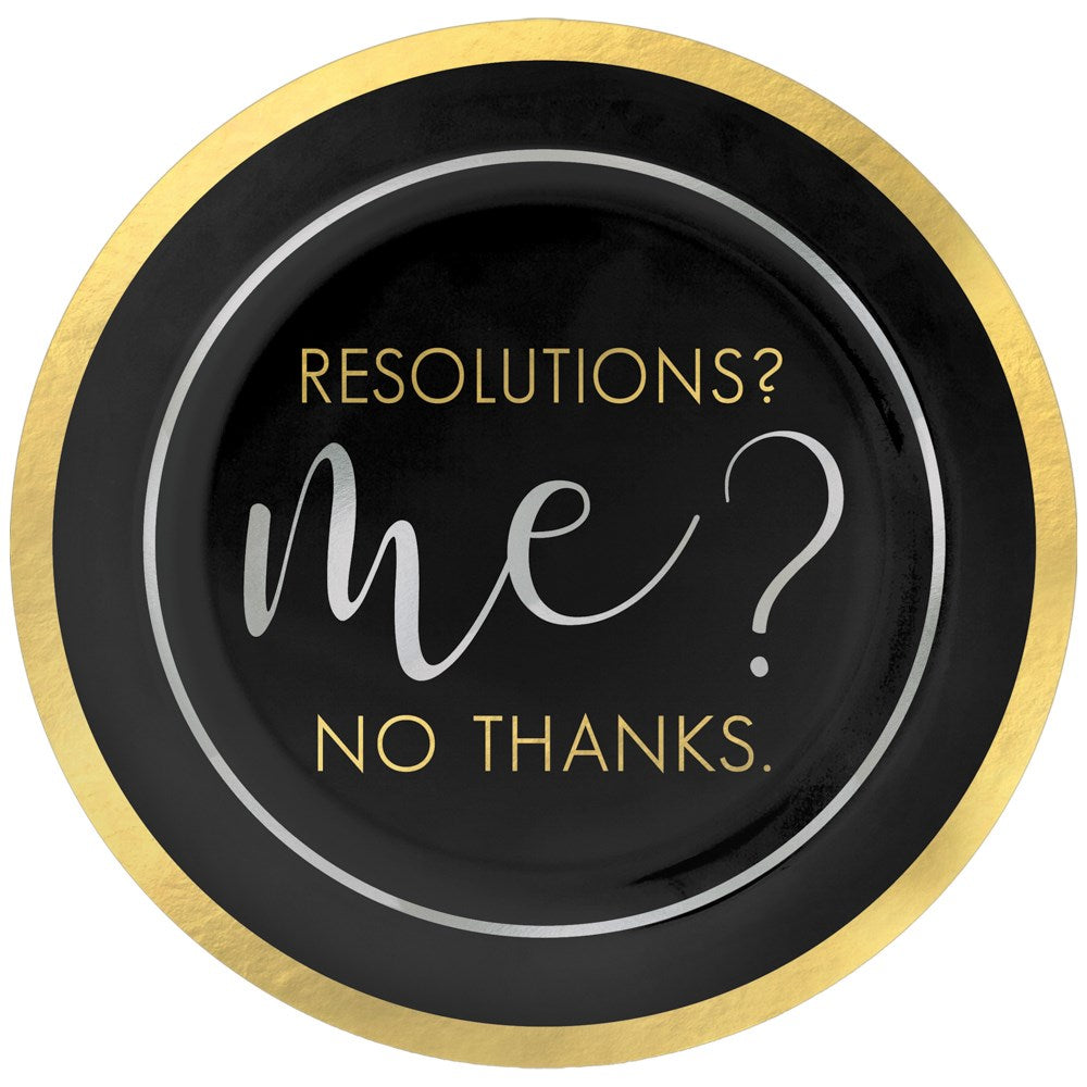 Black plastic 7.5-inch round plate with gold rim and text "Resolutions? Me? No Thanks." in gold and silver lettering.