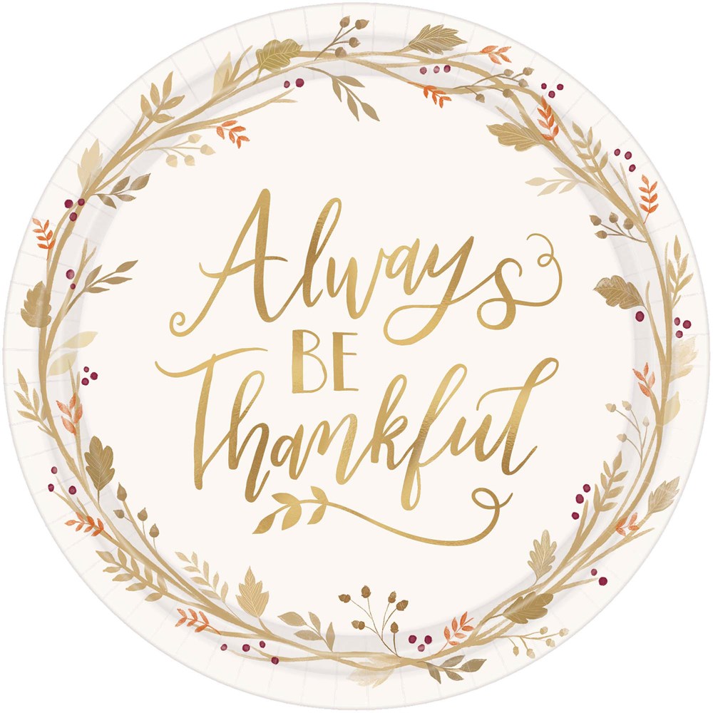 Always Be Thankful Round Plates 10.5in
