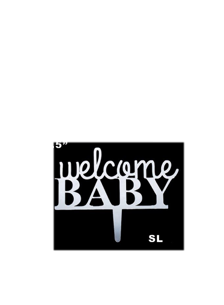 Mirror Acrylic Silver Cake Topper Welcome Baby