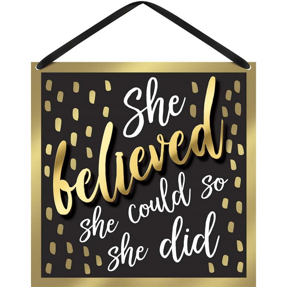 She Believed Hanging Sign - Toy World Inc